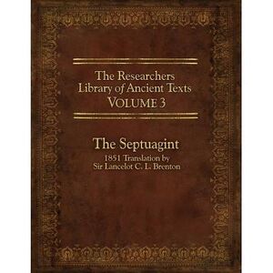 The Researchers Library of Ancient Texts Volume 3: The Septuagint -- Lancelot